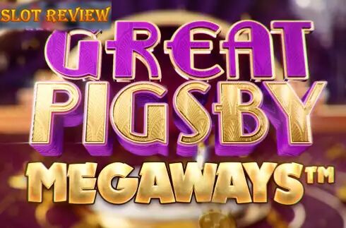 The Great Pigsby Megaways